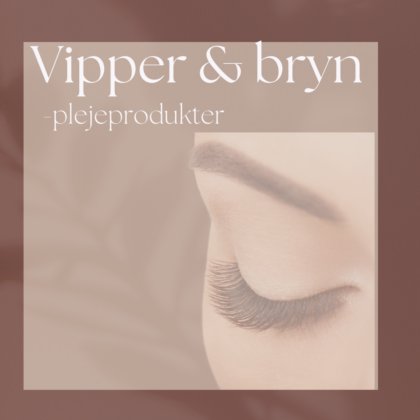 Vipper & bryn